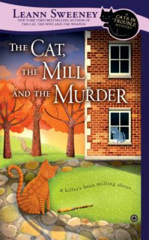 Carte The Cat, The Mill and The Murder Leann Sweeney