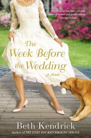 Kniha The Week Before the Wedding Beth Kendrick