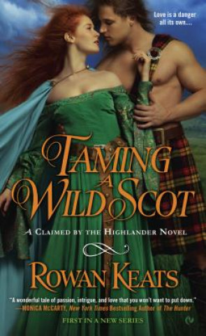 Livre Taming a Wild Scot Rowan Keats