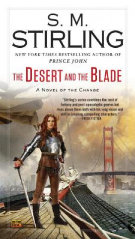 Kniha The Desert and the Blade S. M. Stirling