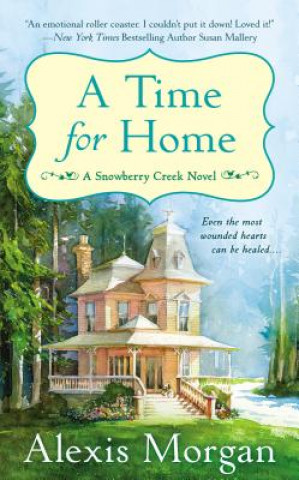 Книга A Time for Home Alexis Morgan