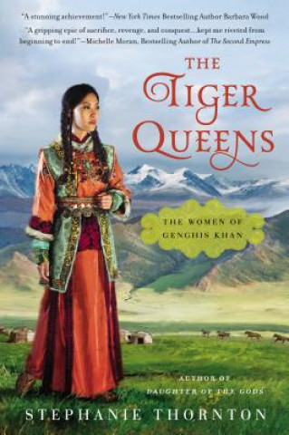 Книга The Tiger Queens Stephanie Thornton