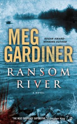 Kniha Ransom River Meg Gardiner