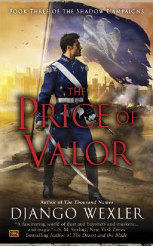 Carte The Price of Valor Django Wexler
