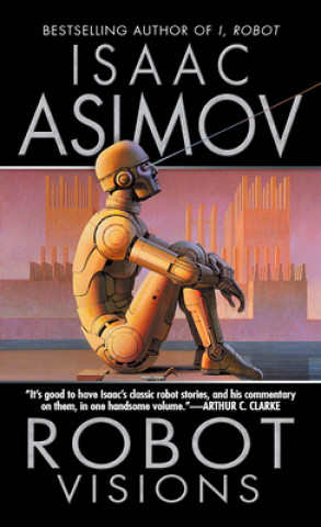 Kniha Robot Visions Isaac Asimov