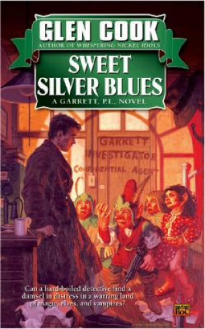 Könyv Sweet Silver Blues Glen Cook