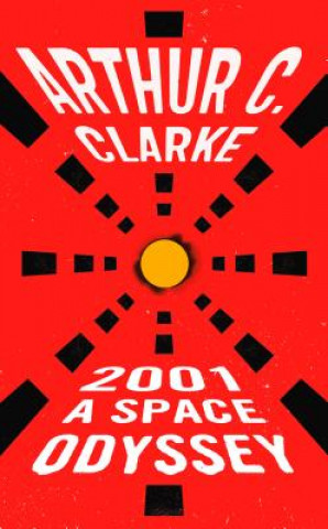 Könyv 2001 A Space Odyssey Arthur C. Clarke