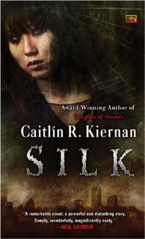 Книга Silk Caitlin R. Kiernan