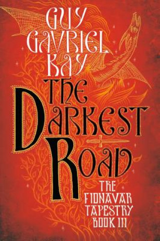 Książka The Darkest Road Guy Gavriel Kay