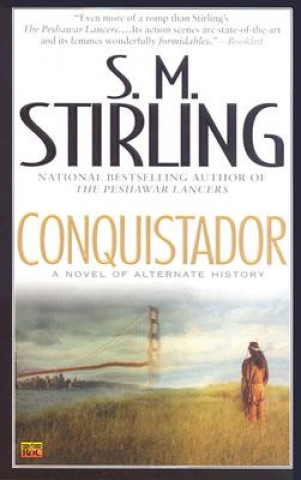 Libro Conquistador S. M. Stirling