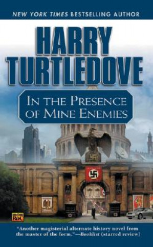 Carte In The Presence Of Mine Enemies Harry Turtledove