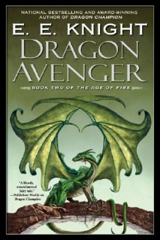 Kniha Dragon Avenger E. E. Knight