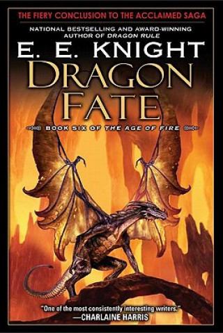 Kniha Dragon Fate E. E. Knight