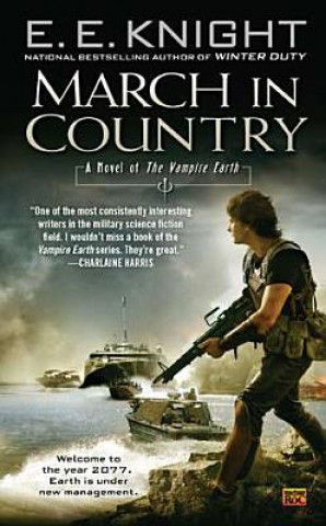 Kniha March in Country E. E. Knight