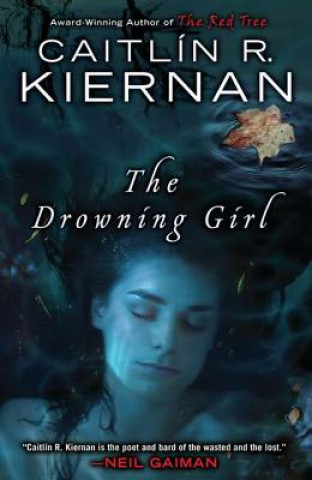 Kniha The Drowning Girl Caitlin R. Kiernan
