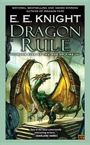 Kniha Dragon Rule E. E. Knight