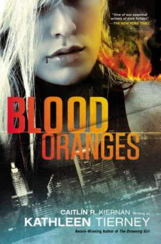 Книга Blood Oranges Kathleen Tierney