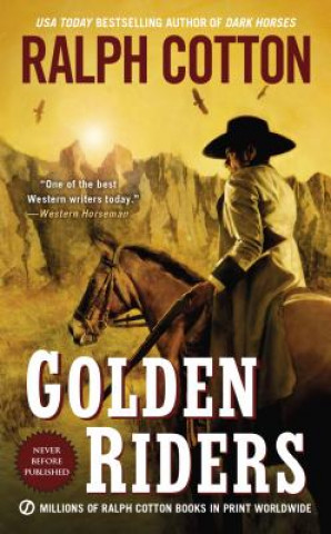 Buch Golden Riders Ralph W. Cotton