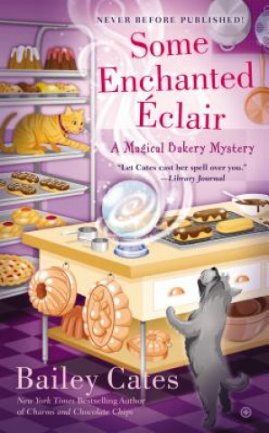 Książka Some Enchanted Eclair Bailey Cates