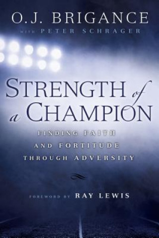 Kniha Strength of a Champion O. J. Brigance