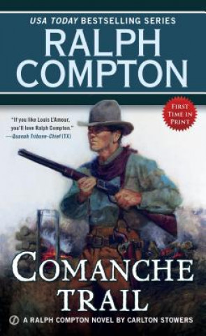 Kniha Comanche Trail Carlton Stowers