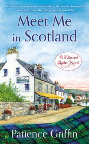 Könyv Meet Me in Scotland Patience Griffin
