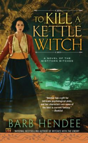 Libro To Kill a Kettle Witch Barb Hendee