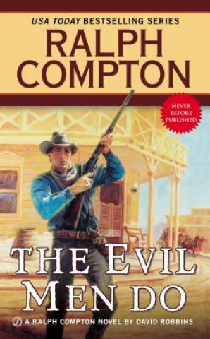 Carte The Evil Men Do Ralph Compton