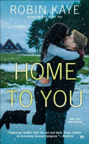 Könyv Home to You Robin Kaye