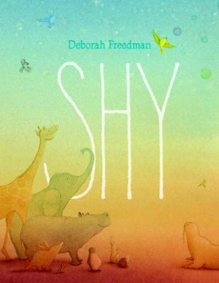 Kniha Shy Deborah Freedman