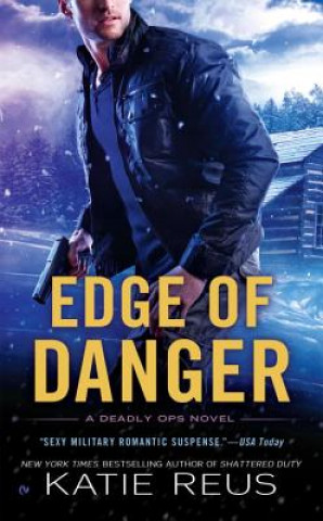 Kniha Edge of Danger Katie Reus