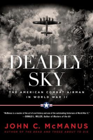 Könyv Deadly Sky John C. McManus