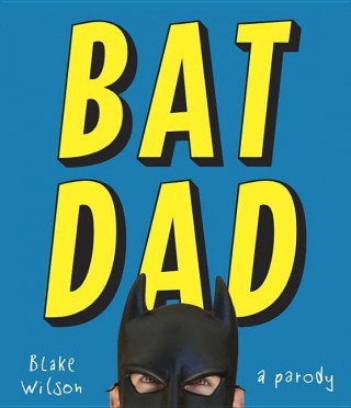 Libro Batdad Blake Wilson