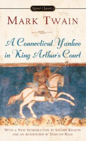 Kniha Connecticut Yankee In King Arthur's Court Mark Twain