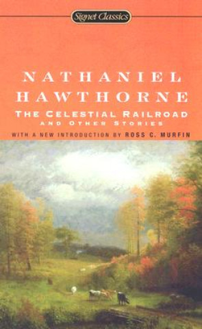 Kniha Celestial Railroad Nathaniel Hawthorne