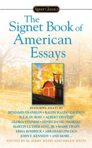 Kniha The Signet Book of American Essays M. Jerry Weiss