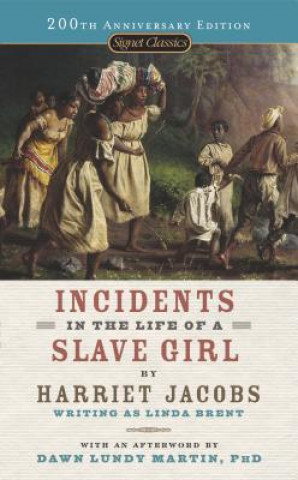 Kniha Incidents in the Life of a Slave Girl Linda Brent