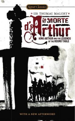Carte Le Morte D'Arthur Thomas Malory