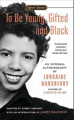 Kniha To Be Young, Gifted and Black Lorraine Hansberry