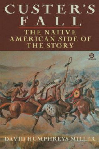 Könyv Custer's Fall David Humphreys Miller