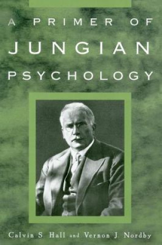 Книга A Primer of Jungian Psychology Calvin S. Hall