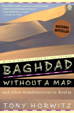 Carte Baghdad Without a Map Tony Horwitz
