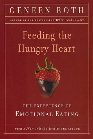 Carte Feeding the Hungry Heart Geneen Roth