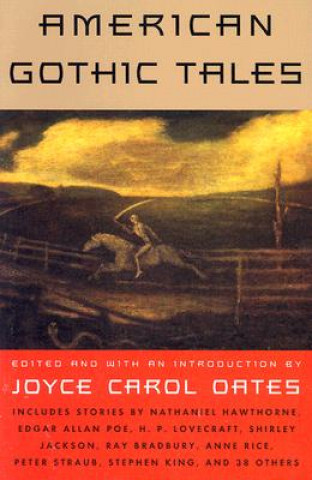 Carte American Gothic Tales Joyce Carol Oates