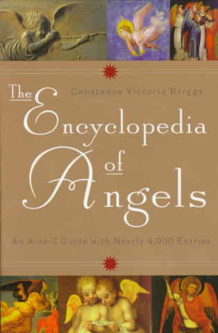 Carte The Encyclopedia of Angels Constance Victoria Briggs