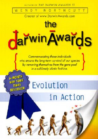 Kniha The Darwin Awards Wendy Northcutt