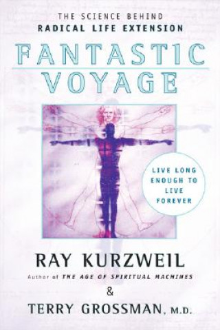 Книга Fantastic Voyage Ray Kurzweil