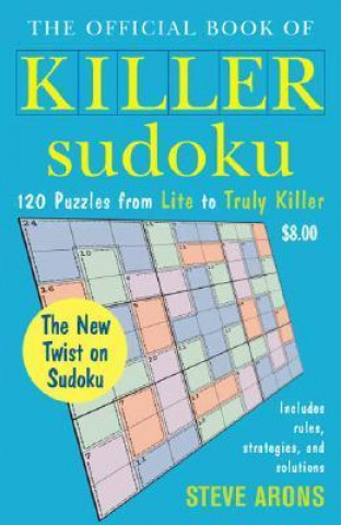 Carte The Official Book of Killer Sudoku Steve Arons