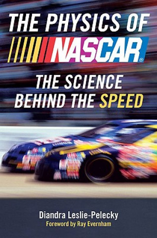 Kniha The Physics of NASCAR Diandra L. Leslie-pelecky