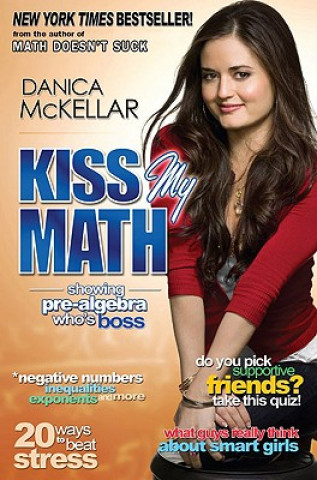 Kniha Kiss My Math Danica Mckellar